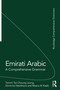 Emirati Arabic (A Comprehensive Grammar) by Tommi Tsz-Cheung Leung, Dimitrios Ntelitheos, Meera Al Kaabi, 9780367220808