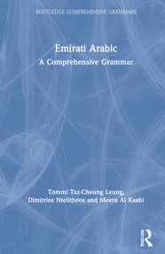 Emirati Arabic (A Comprehensive Grammar) by Tommi Tsz-Cheung Leung, Dimitrios Ntelitheos, Meera Al Kaabi, 9780367220822