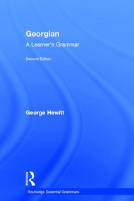 Georgian (A Learner's Grammar) by George Hewitt, 9780415333702