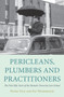 Pericleans, Plumbers and Practitioners (The First Fifty Years of the Monash University Law School) by Fay Woodhouse, Peter Yule, 9780980510867