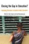 Closing the Gap in Education? (Improving Outcomes in Southern World Societies) by John Nieuwenhuysen, Ilana Snyder, 9780980651225