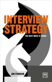 Interview Strategy (The Next Move is Yours) by Jim Finucan, 9780998727806