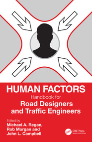 Human Factors Handbook for Road Designers and Traffic Engineers by Michael Regan, Robert Morgan, John Campbell, 9781032431963