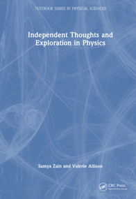 Independent Thoughts and Exploration in Physics by Samya Zain, Valerie Allison, 9781032989594