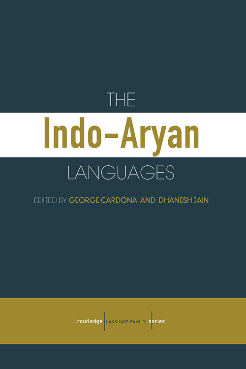 The Indo-Aryan Languages by George Cardona, Dhanesh K. Jain, 9780700711307