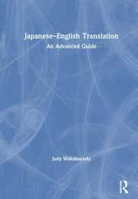 Japanese-English Translation (An Advanced Guide) by Judy Wakabayashi, 9780367863340