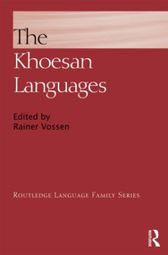 The Khoesan Languages by Rainer Vossen, 9780700712892