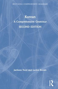Korean (A Comprehensive Grammar) by Jaehoon Yeon, Lucien Brown, 9781138064485