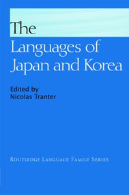 The Languages of Japan and Korea by Nicolas Tranter, 9780415462877