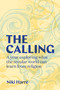 The Calling (A Year Exploring What the Secular World Can Learn from Religion) by Niki Harré, 9781776711918