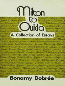 Milton to Ouida (A Collection of Essays) by Bonamy Dobrée, 9780714623931
