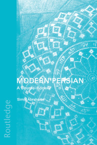 Modern Persian: A Course-Book by Simin Abrahams, 9780700713370