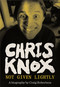 Chris Knox (Not Given Lightly) by Craig Robertson, 9781869409838
