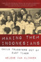 Making Them Indonesians (Child Transfers out of East Timor) by Helene Klinken, 9781876924805