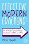 Effective Modern Coaching by Myles Downey, 9781907794766