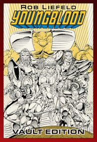 Youngblood Vault Edition by Rob Liefeld, 9781534328112