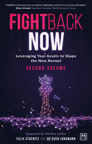 FightBack NOW (Leveraging your assets to shape the new normal) by Felix Staeritz, Sven Jungmann, 9781911671336