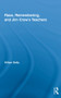 Race, Remembering, and Jim Crow's Teachers by Hilton Kelly, 9780415804783