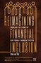 Reimagining Financial Inclusion (Tackling the flaws of our formal financial system) by Erlijn Sie, 9781911671527