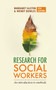 Research for Social Workers (An introduction to methods) by Margaret Alston, Wendy Bowles, 9780367719210