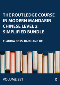 The Routledge Course in Modern Mandarin Chinese Level 2 Simplified Bundle by Claudia Ross, Baizhang He, 9780415533072