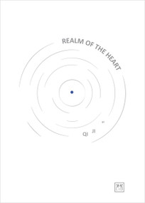 Realm of the Heart (A journey of inspired ideas, work and life by a leading serial entrepreneur) by Ji Qi, 9781918215175