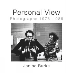 Personal View (Photographs 1978 - 1986) by Janine Burke, 9781921867026