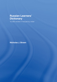 Russian Learners' Dictionary (10,000 Russian Words in Frequency Order) by Nicholas Brown, 9780415137911