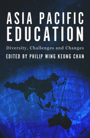 Asia Pacific Education (Diversity, Challenges and Changes) by Philip Chan, 9781921867408
