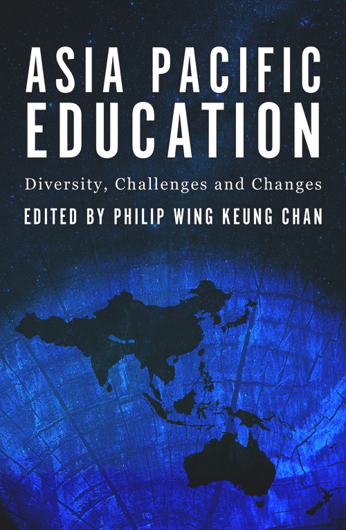 Asia Pacific Education (Diversity, Challenges and Changes) by Philip Chan, 9781921867408