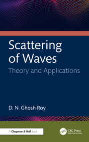 Scattering of Waves (Theory and Applications) by D. N. Ghosh Roy, 9781498729017