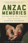 Anzac Memories (Living with the Legend - New Edition) by Alistair Thomson, 9781921867583