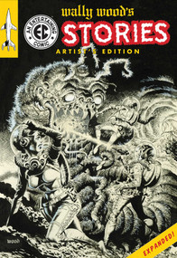 Wally Wood's EC Stories Artist's Edition - EXPANDED by Wally Wood, 9781534335141