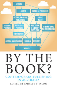 By the Book? (Contemporary Publishing in Australia) by Emmett Stinson, 9781922235206