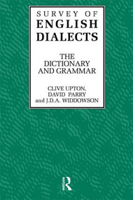 Survey of English Dialects by Clive Upton, David Parry, John Widdowson, 9780415020299