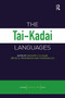 The Tai-Kadai Languages by Anthony V. N. Diller, Jerold A. Edmondson, Yongxian Luo, 9780415688475