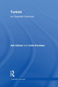 Turkish: An Essential Grammar by Asli Göksel, Celia Kerslake, 9780415462686