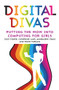 Digital Divas (Putting the Wow into Computing for Girls) by Annemieke Craig, Julie Fisher, Helen Forgasz, Catherine Lang, Amber McLeod, 9781922235862