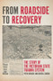 From Roadside to Recovery (The Story of the Victorian State Trauma System) by Peter Bragge, Russell Gruen, 9781925495799