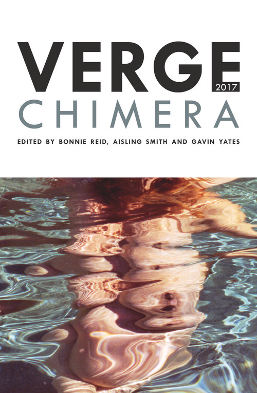 Verge 2017 (Chimera) by Bonnie Reid, Aisling Smith, Gavin Yates, 9781925495997