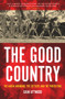The Good Country (The Djadja Wurrung, the Settlers and the Protectors) by Bain Attwood, 9781925523065