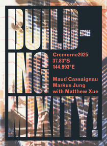 Building Mixity! (Cremorne2025/37.83°S/144.993°E) by Maud Cassaignau, Markus Jung, Matthew Xue, 9781925523515