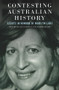 Contesting Australian History (Essays in Honour of Marilyn Lake) by Joy Damousi, Judith Smart, 9781925835069