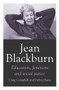 Jean Blackburn (Education, Feminism and Social Justice) by Craig Campbell, Debra Hayes, 9781925835274