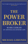 The Powerbroker (Mark Leibler: An Australian Jewish Life) by Michael Gawenda, 9781925835809