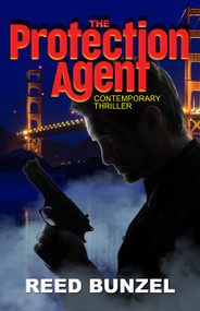 Protection Agent by Reed Bunzel, Reed Bunzel, 9781966103288
