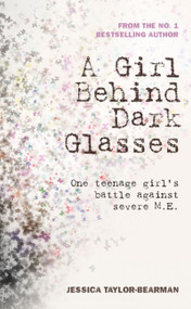A Girl Behind Dark Glasses by Jessica Taylor-Bearman, 9781999805357