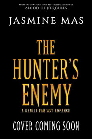 The Hunter's Enemy (Deluxe Limited Edition) (A Novel) by Jasmine Mas, 9780778332114