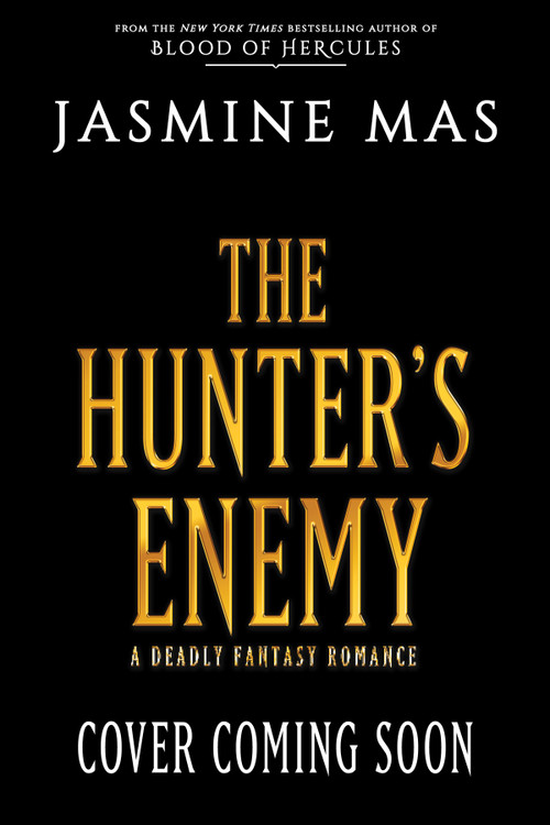 The Hunter's Enemy (Deluxe Limited Edition) (A Novel) by Jasmine Mas, 9780778332114