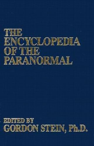Encyclopedia of the Paranormal by Gordon Stein, 9781573920216
